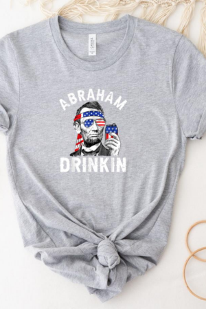4th of July Abraham Drinking Beer Lover T-Shirt