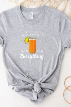 A Shandy Can Fix Everything Drinking Beer T-Shirt