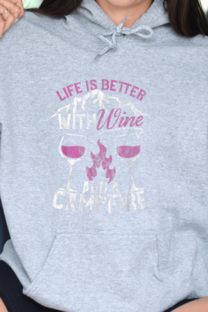 Camping And Wine Life Better Hoodie