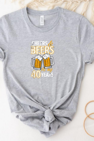 Cheers And Beers To 40 Years Celebrating Drinking Beer T-Shirt
