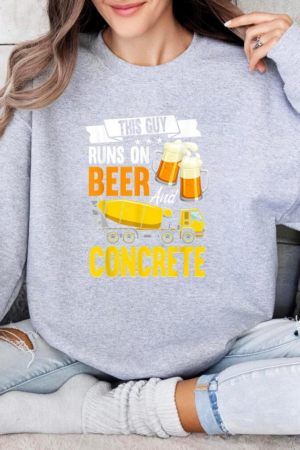 Guy Runs On Beer And Concrete Finisher Cement Worker Sweatshirt