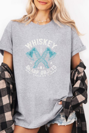 Whiskey And Sharp Objects T-Shirt
